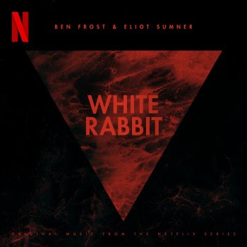 Исполнитель Ben Frost, альбом White Rabbit (From 1899 Original Music from the Netflix Series) - Single