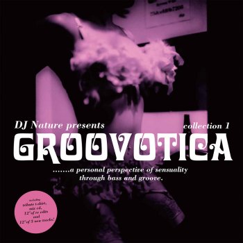 Исполнитель DJ Nature, альбом Groovotica Collection 1