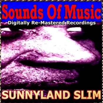 Sunnyland Slim Roll Tuble And Slip