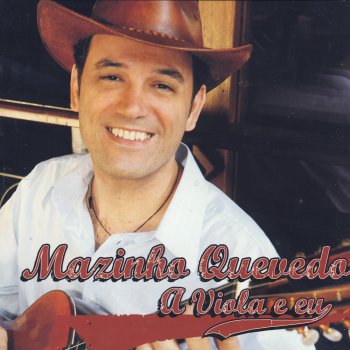 Mazinho Quevedo Chora Viola