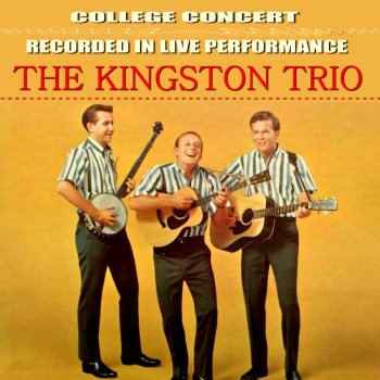 The Kingston Trio Coplas Revisited (Live)