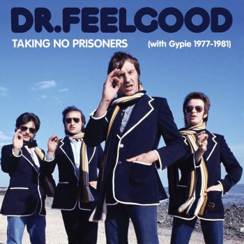 Dr. Feelgood Sneakin' Suspicion (live)