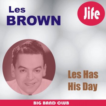 Les Brown & His Orchestra I&apos;ve Got The Sun In The Morning