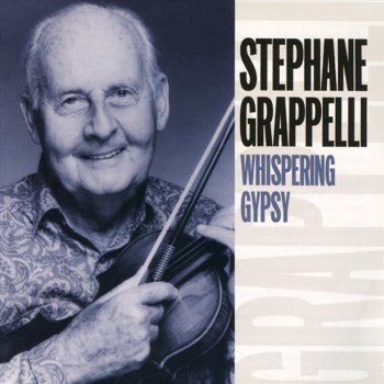 Stéphane Grappelli Et Maintenant