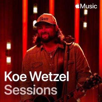 Koe Wetzel The Dance (Apple Music Sessions)