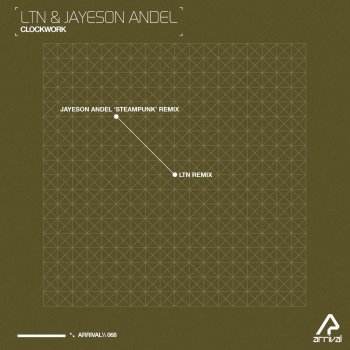 LTN feat. Jayeson Andel Clockwork - LTN Remix
