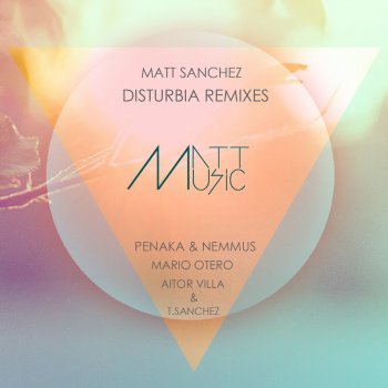 Matt Sanchez Disturbia (T. Sanchez & Aitor Villa)