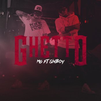 MG feat. Sin Boy Ghetto