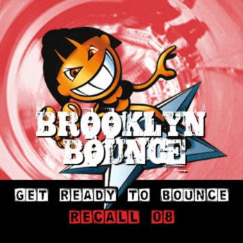 Brooklyn Bounce Get Ready to Bounce Recall 08 (NatLife Remix Edit)