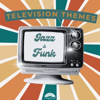 Исполнитель Primetime Tracks, альбом Television Themes: Jazz & Funk