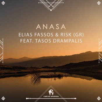 Elias Fassos feat. RisK (Gr) & Cafe De Anatolia Anasa