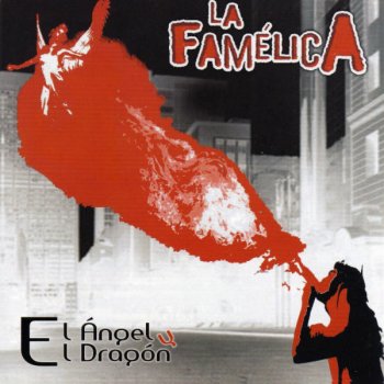 La Famélica La Locura "Fuego del Cielo"