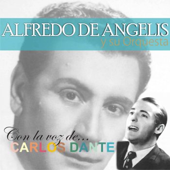 Alfredo De Angelis, Orquesta de Alfredo De Angelis & Carlos Dante Fumando Espero
