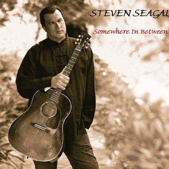 Steven Seagal Somewhere In Between - Radio Edit