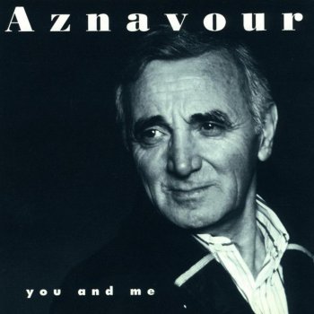 Charles Aznavour Still I Cling to You