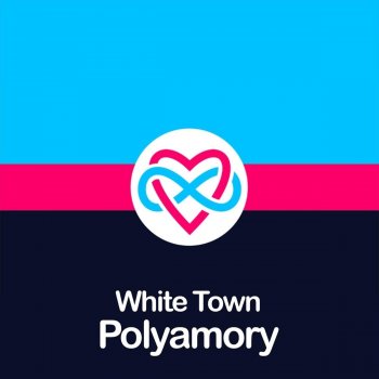 White Town Love Isn't Property