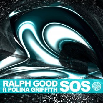 Исполнитель Ralph Good feat. Polina Griffith, альбом SOS (Remixes)