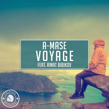 A-Mase feat. Rinat Bibikov Voyage
