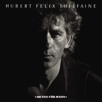 Hubert Félix Thiéfaine Precox ejaculator - Remastered