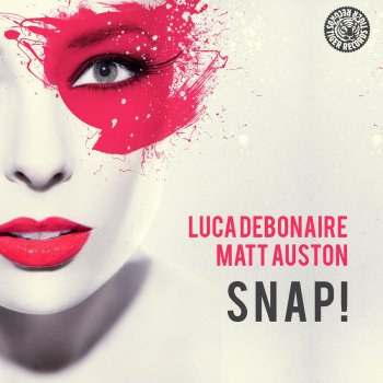 Исполнитель Luca Debonaire feat. Matt Auston, альбом Snap!