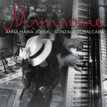 Anna Maria Jopek feat. Gonzalo Rubalcaba Nie Wierzę Ci