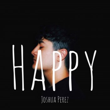 Joshua Perez Happy