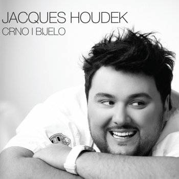 Jacques Houdek Crno I Bijelo