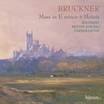 Anton Bruckner feat. Polyphony & Stephen Layton Ave Maria, WAB 6