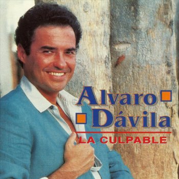 Alvaro Dávila La Culpable