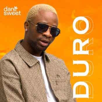 Dare Sweet Duro