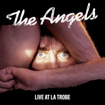 The Angels Am I Ever Gonna See Your Face Again - Live at La Trobe