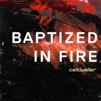 Celldweller Baptized In Fire - Instrumental