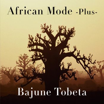 Bajune Tobeta African Mode Bonus Mix