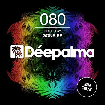 Ben Delay When We're Gone - Original Mix