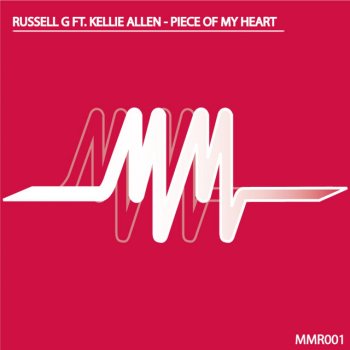 Russell G feat. Kellie Allen Piece of My Heart (Original)