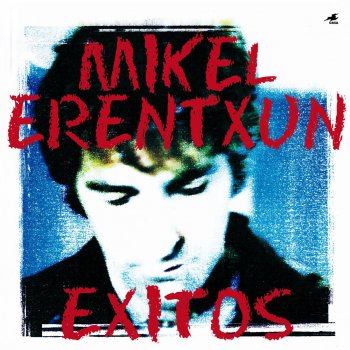 Mikel Erentxun Te necesito