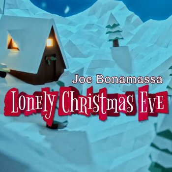 Joe Bonamassa Lonely Christmas Eve