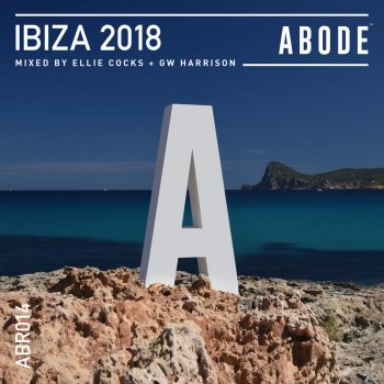 GW Harrison ABODE Ibiza 2018 (Continuous DJ Mix)