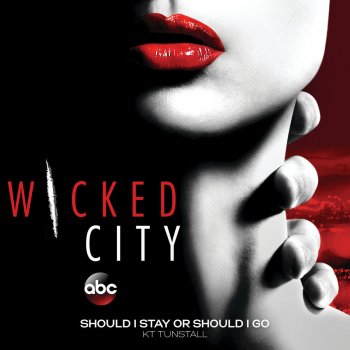 KT Tunstall Should I Stay or Should I Go (From the TV Show "Wicked City")