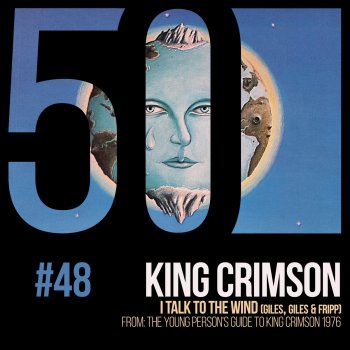 King Crimson I Talk to the Wind (From: The Young Person's Guide to King Crimson 1976)