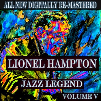 Lionel Hampton And His Orchestra Loose Wig (Remastered)