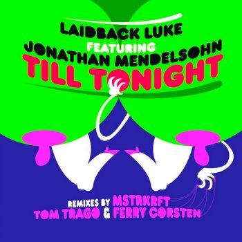 Laidback Luke Till Tonight