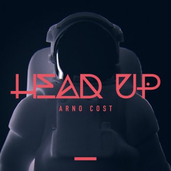 Arno Cost Head Up (Radio Edit)