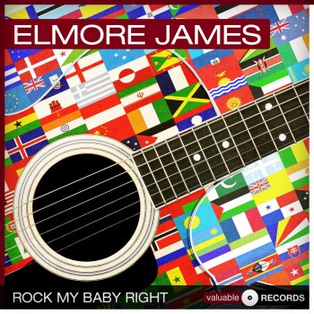 Elmore James The Way You Treat Me