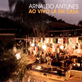 Arnaldo Antunes Vou Festejar