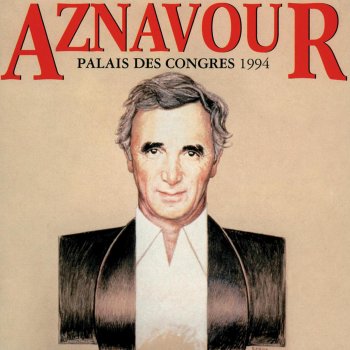 Charles Aznavour À ma manière (Live)