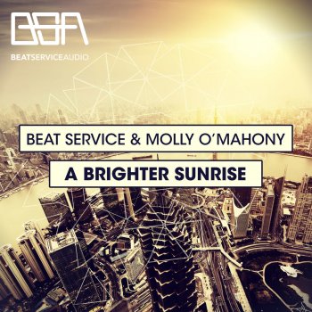 Исполнитель Beat Service & Molly O'Mahony, альбом A Brighter Sunrise