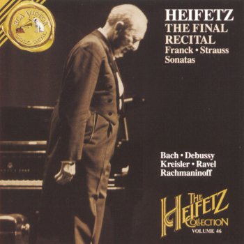 Исполнитель Jascha Heifetz feat. Brooks Smith, альбом The Heifetz Collection, Vol. 46: The Final Recital