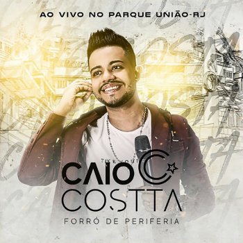 Caio Costta Minha Linda Bela (Ao Vivo)