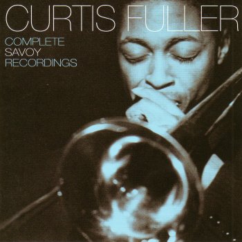 Curtis Fuller Be back ta-reckla (Images Of Curtis Fuller)